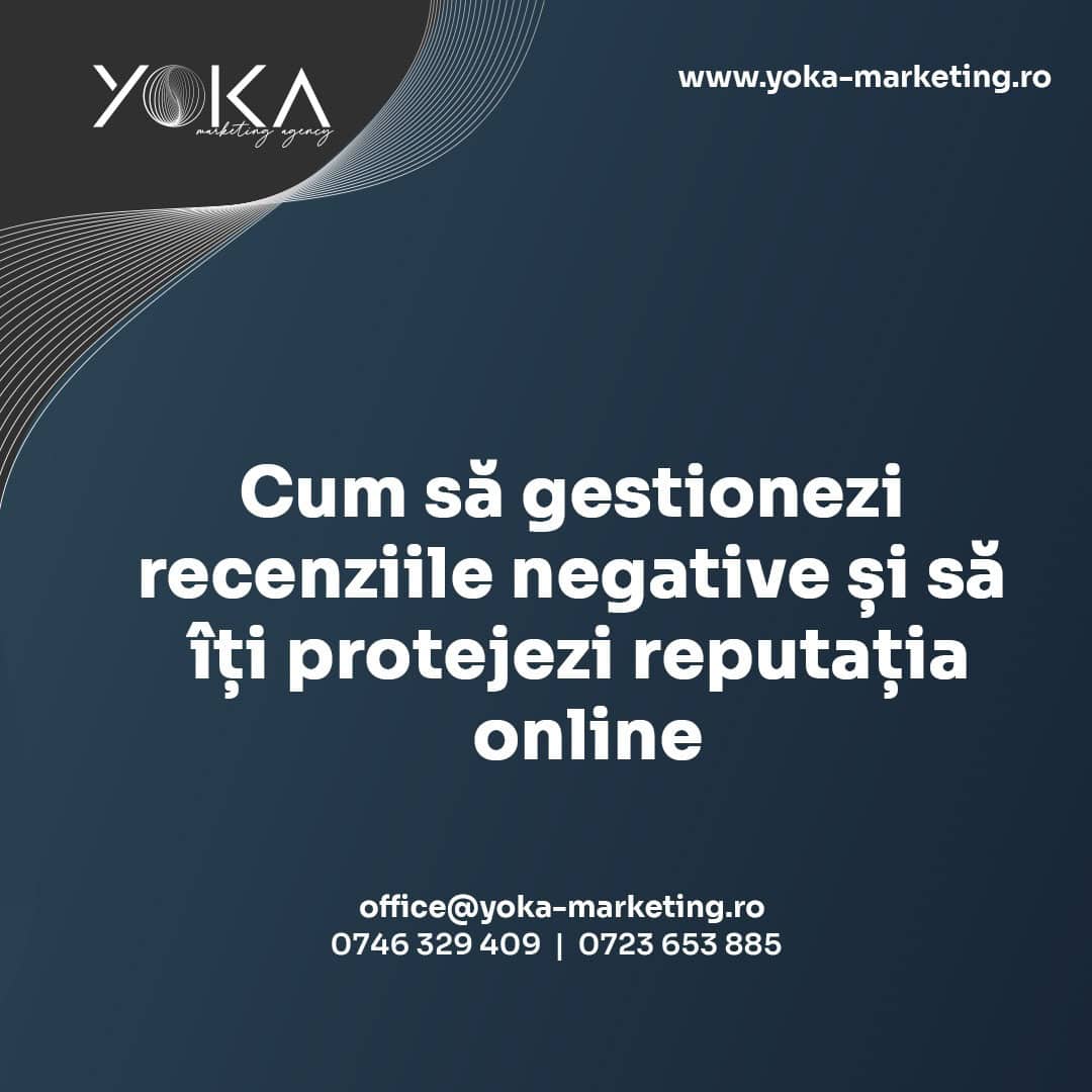 Cum să gestionezi recenziile negative și să îți protejezi reputația online